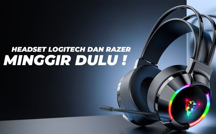 Gamer Mulai Pilih Headset Kabel Rp 200 Ribuan daripada Wireless Rp 2 Juta – Ini Alasannya
